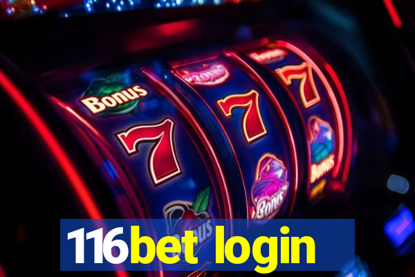 116bet login